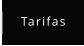 Tarifas